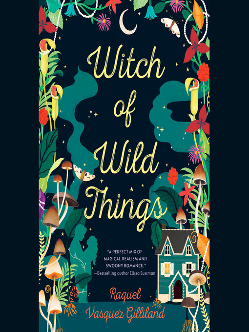 Title details for Witch of Wild Things by Raquel Vasquez Gilliland - Wait list
